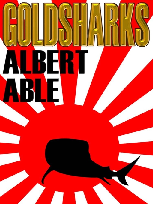 Title details for Gold Sharks by Albert Able - Available